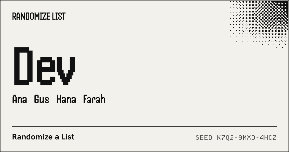 Shuffled sample list of 8 names, seed K7Q2-9MXD-4HCZ