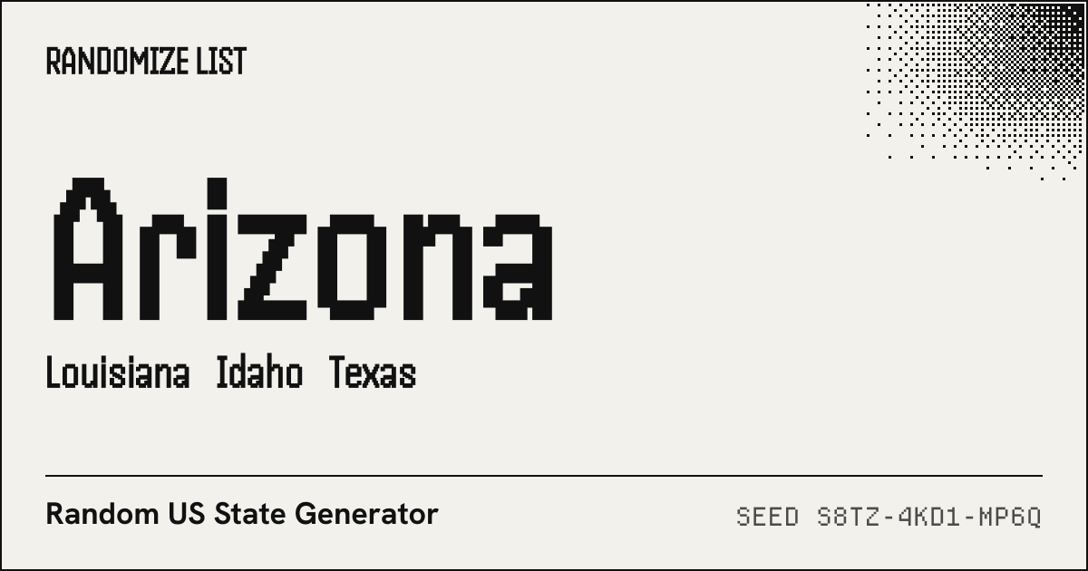 4 random US states: Arizona, Louisiana, Idaho, Texas
